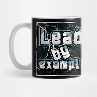 Lead By Example T-Shirt Mug